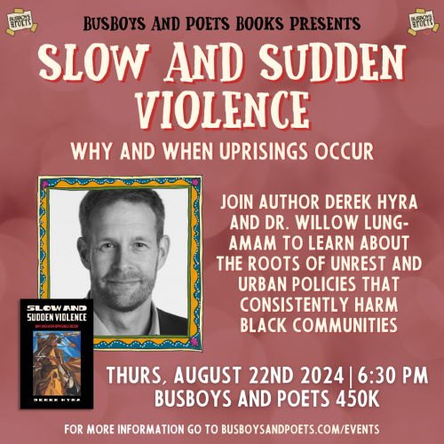 SLOW AND SUDDEN VIOLENCE | A Busboys and Poets Books Presentation