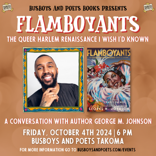 FLAMBOYANTS w/ George M. Johnson | A Busboys and Poets Books Presentation