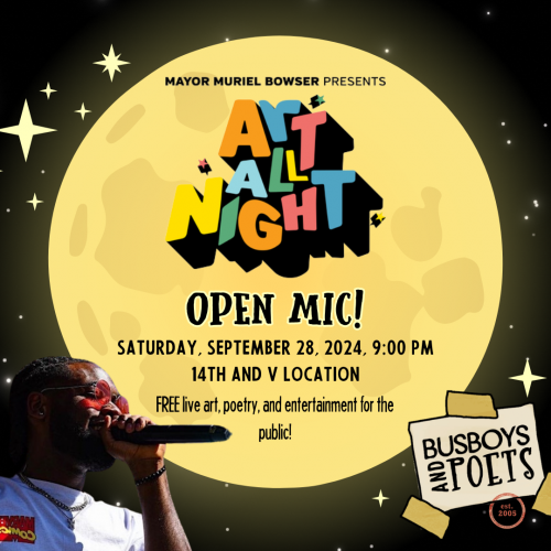 Art All Night Open Mic!|14th and V | Host: Malachi Byrd