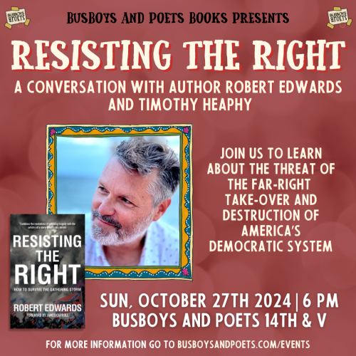 RESISTING THE RIGHT | A Busboys and Poets Books Presentation