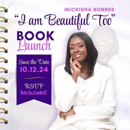 I Am Beautiful Too: 7 Strategies for Young Women to Increase their Confidence and Learn to Love Themselves from the Inside Out -  Book Launch