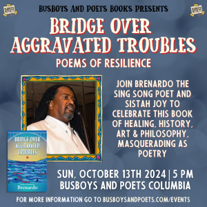 BRIDGE OVER AGGRAVATED TROUBLES w/ poet Brenardo | A Busboys and Poets Books Presentation