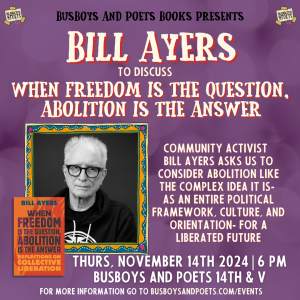 WHEN FREEDOM IS THE QUESTION, ABOLITION IS THE ANSWER | A Busboys and Poets Books Presentation