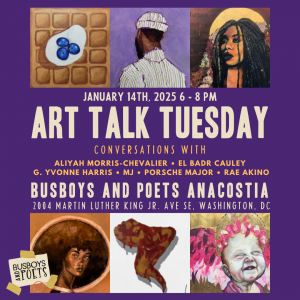 Art Talk Tuesday | Artists on Display in Anacostia