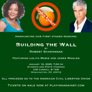 "Building the Wall" by Robert Schenkkan: A Staged Reading