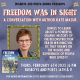 FREEDOM WAS IN SIGHT | A Busboys and Poets Books Presentation