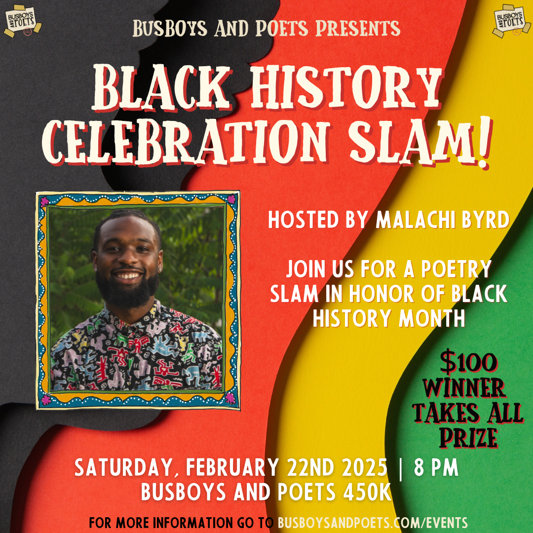 Black History Month Poetry Slam | Hosted by Malachi Byrd - Busboys
