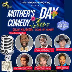 Pre-Mother's Day Comedy Show(case)