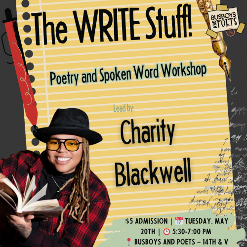 The Write Stuff: Poetry and Spoken Word Workshop Lead by Charity Blackwell