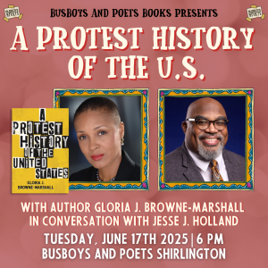 A PROTEST HISTORY OF THE U.S. | A Busboys and Poets Books Presentation