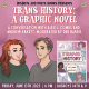 TRANS HISTORY: A GRAPHIC NOVEL | A Busboys and Poets Books Presentation
