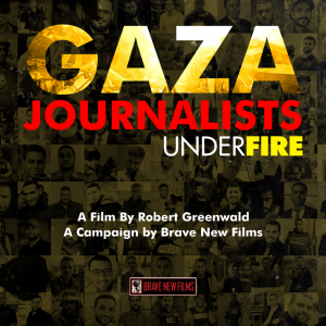National Film Premiere of “Gaza: Journalists Under Fire”