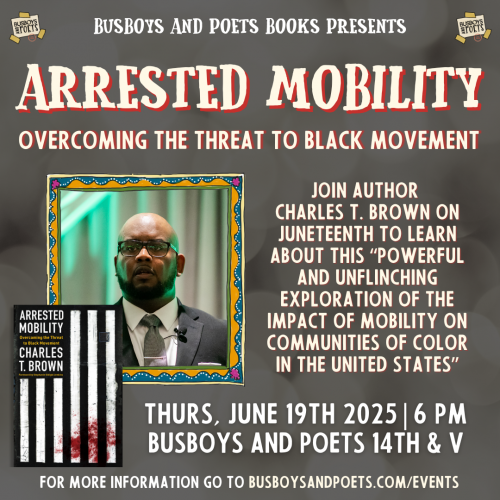 ARRESTED MOBILITY | A Busboys and Poets Books Presentation