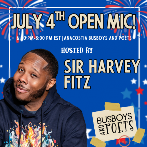 4th of July Open Mic hosted by Sir Harvey Fitz