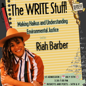 The Write Stuff: Making Haikus and Understanding Environmental Justice led by Riah Barber