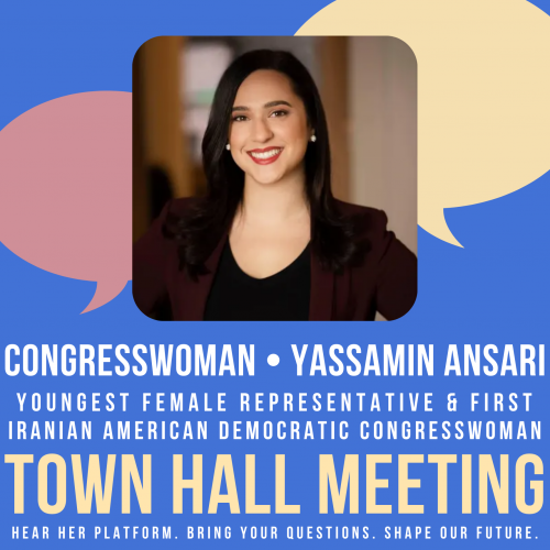 Townhall with Congresswoman Yassamin Ansari