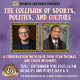 The Collision of Sports, Politics and Culture | A Busboys and Poets 20 Year Anniversary Presentation