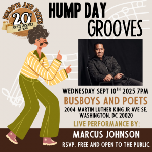 Hump Day Grooves with Marcus Johnson | 20th Year Anniversary | Busboys and Poets