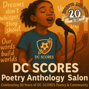 When the Youth Speak, DC Listens: DC SCORES Poetry Anthology Salon