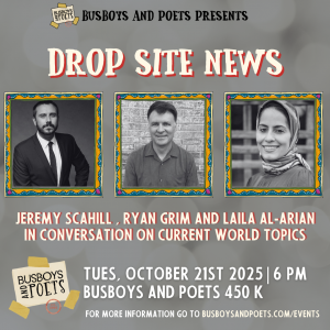Drop Site News Presents: Jeremy Scahill, Ryan Grim and Laila Al-Arian in conversation on current world topics