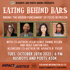EATING BEHIND BARS | A Busboys and Poets Books Presentation