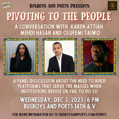 Pivoting to the People: Karen Attiah, Mehdi Hasan and Olufemi Taiwo