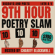 9th Hour Poetry Slam hosted by Charity Blackwell