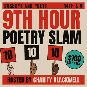 9th Hour Poetry Slam hosted by Charity Blackwell