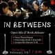 In Betweens: Open Mic & Book Release