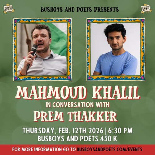 In Conversation with Mahmoud Khalil and Prem Thakker