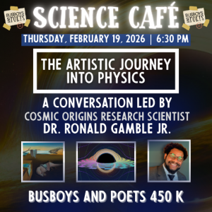 Science Cafe:  The Artistic Journey Into Physics