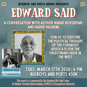 EDWARD SAID | A Busboys and Poets Books Presentation
