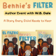 Storytime with W.B. Dale: Bennie’s Filter – A Kids Author Reading & Q&A