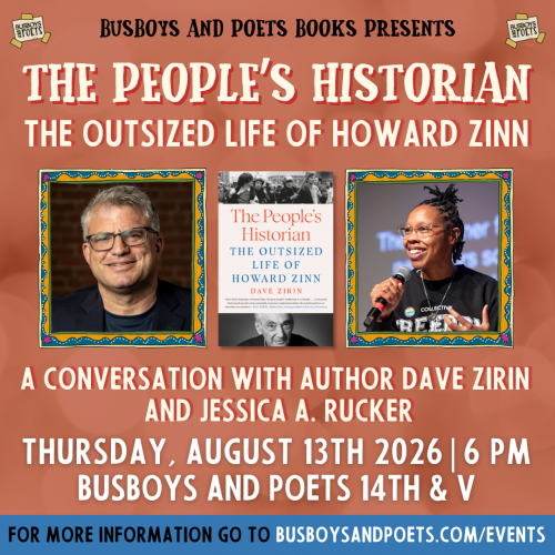 THE PEOPLE'S HISTORIAN | A Busboys and Poets Books Presentation