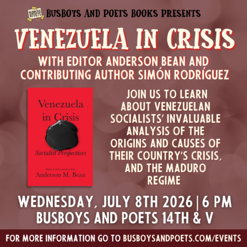 VENEZUELA IN CRISIS | A Busboys and Poets Books Presentation