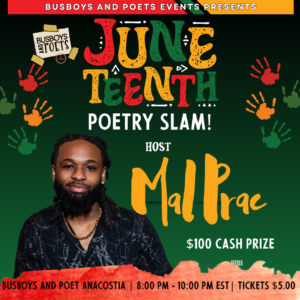 Juneteenth Slam! | Anacostia | hosted by MalPrac