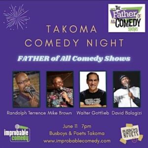 FATHER of All Comedy Shows: Takoma Comedy Night