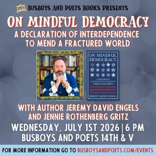 ON MINDFUL DEMOCRACY | A Busboys and Poets Books Presentation