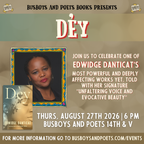 DÈY w/ Edwidge Danticat | A Busboys and Poets Books Presentation