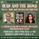 IRAN AND THE BOMB | A Busboys and Poets Books Presentation