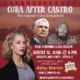Film Screening | Cuba After Castro: The Island in the Crosshairs