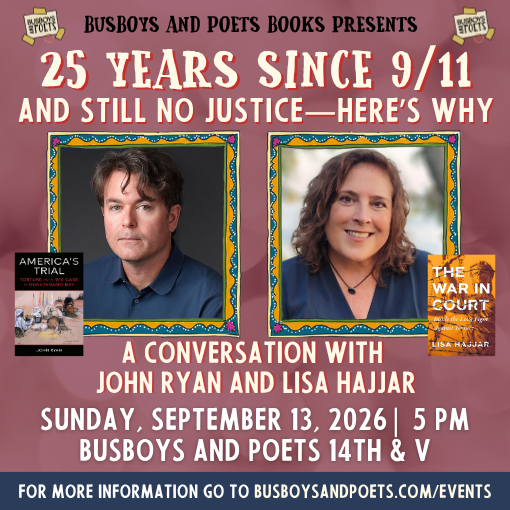 Photo: busboysandpoets.com 25 Years Since 9/11: Torture, Guantánamo, and the Failure of Justice