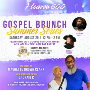 Heaven 600 Gospel Brunch | Summer Series