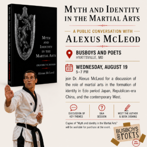 "Myth and Identity in the Martial Arts"- A Public Conversation With Dr. Alexus McLeod