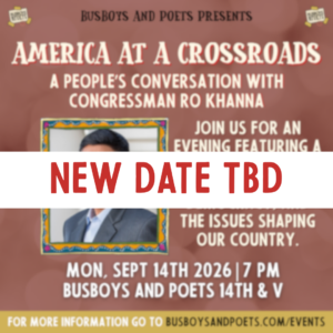 America at a Crossroads: A People’s Conversation with Congressman Ro Khanna