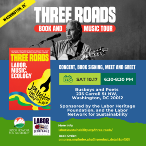 Three Roads: Labor, Music, Ecology