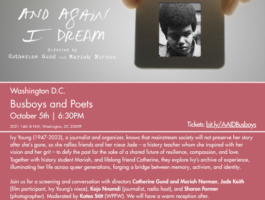 AND AGAIN I DREAM screening and conversation, October 5 at 6:30 PM, Busboys and Poets 14th & V.