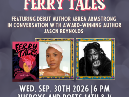 Ferry Tales with Abrea Armstrong and Jason Reynolds, September 30, 2026 at 6 PM, Busboys and Poets 14th & V