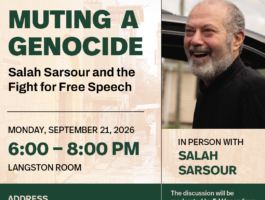 Muting a Genocide: Salah Sarsour and the Fight for Free Speech, September 21, 2026, 6–8 PM, Langston Room at Busboys and Poets 14th & V