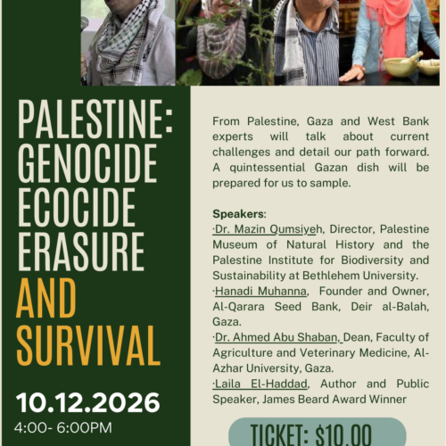 PALESTINE: Genocide, Ecocide, Erasure and Survival